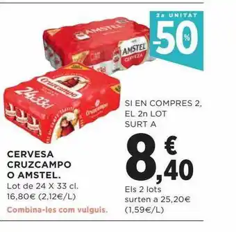 Hipercor 2a unitat -50% cervesa cruzcampo o amstel oferta