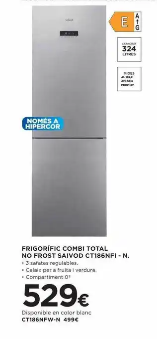 Hipercor Frigorífic combi total no frost saivod ct186nfi-n oferta