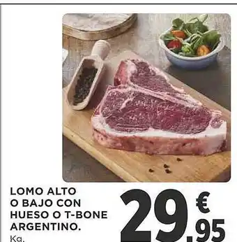 Supercor Lomo alto o bajo con hueso o t-bone argentino oferta