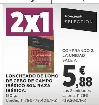 Supercor Loncheado de lomo de cebo de campo ibérico 50% raza ibérica oferta