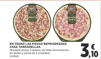 Supercor En todas las pizzas refrigeradas casa tarradellas oferta