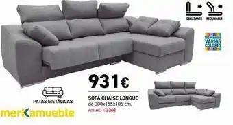 Merkamueble Patas metálicas merkamueble 931€ sofá chaise longue de 300x155x105 cm. antes 1.330€ deslizante reclinable disponible va oferta