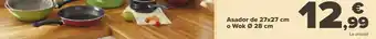 Carrefour Asador de 27x27 cm o wok 28 cm oferta