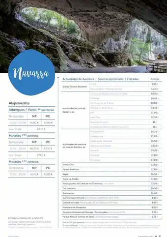 Viajes Tejedor Navarra alojamientos albergues / hotel ** (periferia) temporada mp pc 01/02 - 30/06 41,80 € 42,90 € sup. single 23,1 oferta