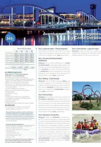 Viajes Tejedor Desde 365€ pvp precio pvp por plaza 30 40 50 plazas plazas 380 € 365 € 385 € 369 € 20 temporada plazas plazas 01/01-3 oferta