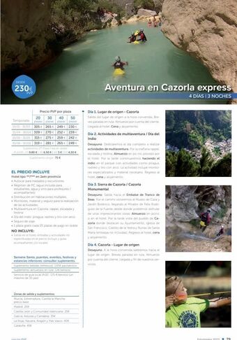 Viajes Tejedor Desde 230€ pvp precio pvp por plaza 20 30 40 50 temporada plazas plazas plazas plazas 01/01-31/03 305€ 265 € 249 € 230 € 0 oferta