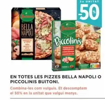 Hipercor En Totes Les Pizzes Bella Napoli O Piccolinis Buitoni oferta