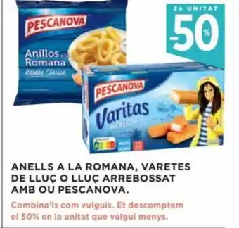 Hipercor Anells A La Romana, Varetes De Lluç o Lluç Arrebossat Amb Ou Pescanova oferta