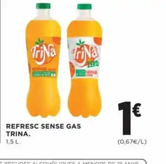 Hipercor Refresc Sense Gas Trina. oferta