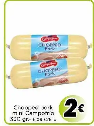 Proxi Chopped pork mini campofrio oferta