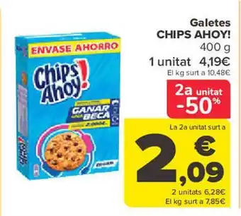 Carrefour 2a unitat -50% galetes chips ahoy! oferta
