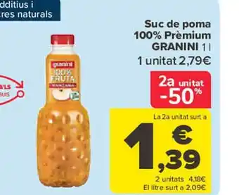 Carrefour 2a unitat -50% suc poma 100% prèmium granini oferta