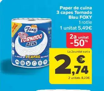 Carrefour 2a unitat -50% paper de cuina 3 capes tornado blau foxy oferta