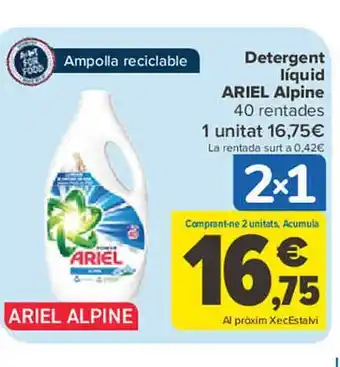 Carrefour Detergent líquid ariel alpine 40 rentades oferta