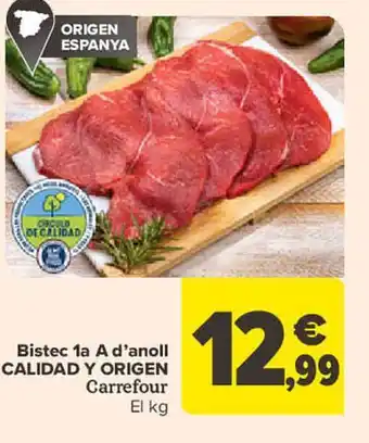 Carrefour Bistec 1a a d'anoll calidad y origen carrefour el kg oferta