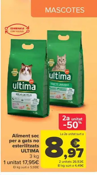 Carrefour 2a unitat -50% aliment sec per a gats no esterilitzats ultima oferta