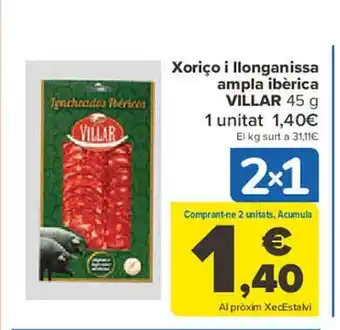 Carrefour Xoriço i llonganissa ampla ibèrica villar oferta