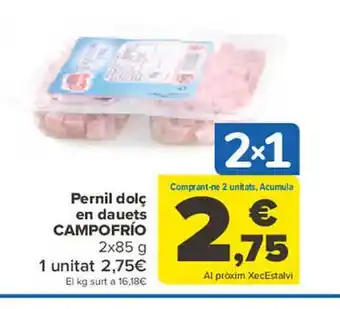 Carrefour Pernil dolç en dauets campofrío oferta