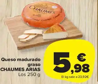 Carrefour Market Queso madurado graso chaumes arias oferta