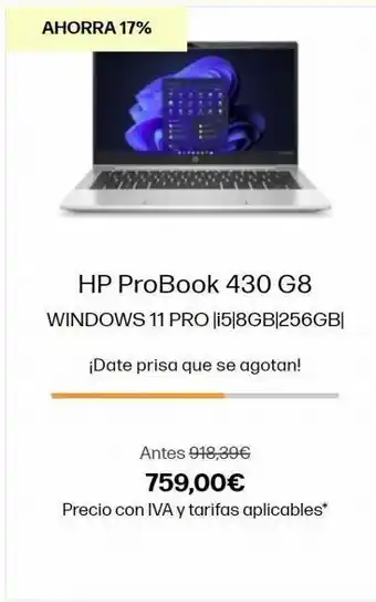 HP Ahorra 17% hp probook 430 g8 windows 11 pro |i5|8gb/256gb| ¡date prisa que se agotan! antes 918,39€ 759,00€ precio con oferta
