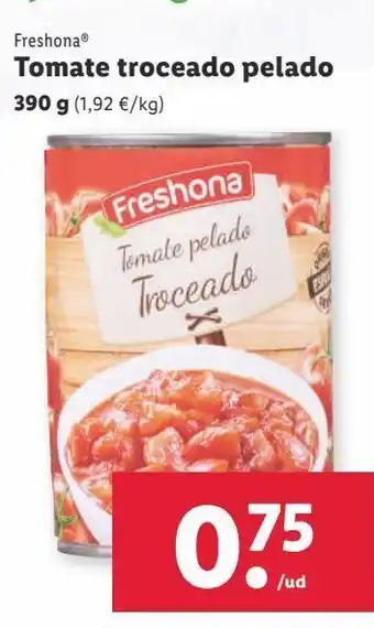 Lidl Tomate troceado pelado freshona oferta