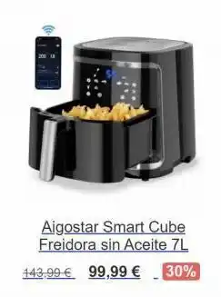 PC Componentes Aigostar smart cube freidora sin aceite 7l 443,99 € 99,99 € -30% oferta