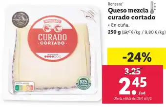 Lidl Roncero Queso Mezcla Curado Cortado 250 g. oferta