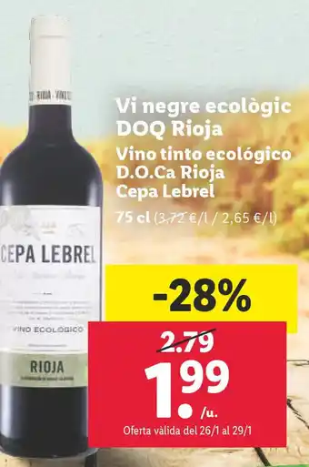 Lidl Vi Negre Ecològic DOQ Rioja 75 cl. oferta