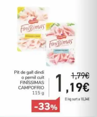 Pit de gall dindi o pernil cuit FINISSIMAS CAMPOFRIO 115 g