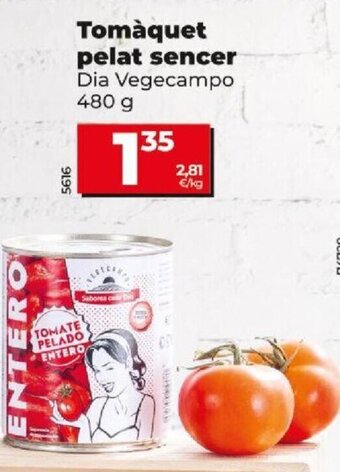 Dia Tomàquet Pelat Sencer oferta