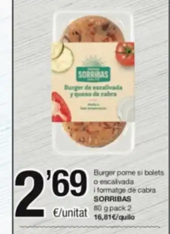 SPAR Fragadis Burger Pome S Bolets o Escalvada i Formatge de Cabra Sorribas oferta