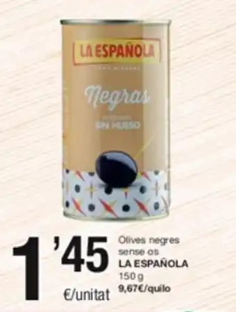 SPAR Fragadis Olives Negres Sense os La Española 150 g. oferta