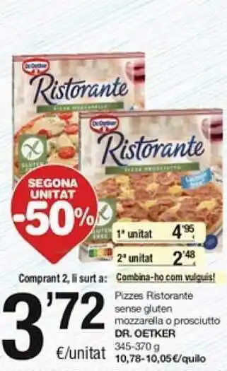 SPAR Fragadis Pizzes ristorante sense gluten mozzarella o prosciutto dr oetker oferta