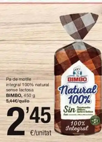 SPAR Fragadis Pa de motlle integral 100% natural sense lactosa bimbo oferta