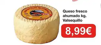 Spar La Palma Queso fresco ahumado kg. valsequilloç oferta