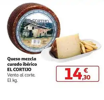 Alcampo Queso mezcla curado ibérico el cortijo venta al corte. el kg oferta