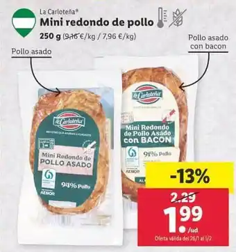 Lidl La carloteña mini redondo de pollo 250 g oferta