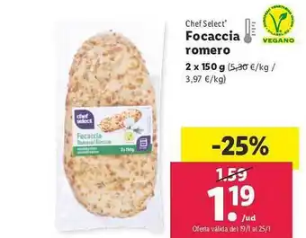 Lidl Chef select' focaccia romero 2 x 150 g oferta