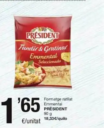 SPAR Fragadis Formatge ratllat emmental président oferta