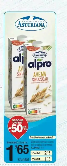 Segona unitat -50% beguda sense sucre de civada o ametlla alpro