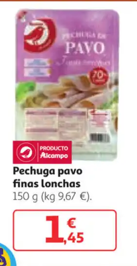 Alcampo Pechugas pavo finas lonchas 150 g oferta