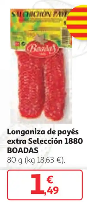 Alcampo 1880 Boadas Longaniza de payès extra Selección 80g oferta