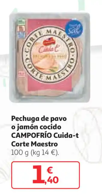 Alcampo Pechuga de pavo o jamón cocido Campofrío Cuida-t Corte Maestra 100g oferta