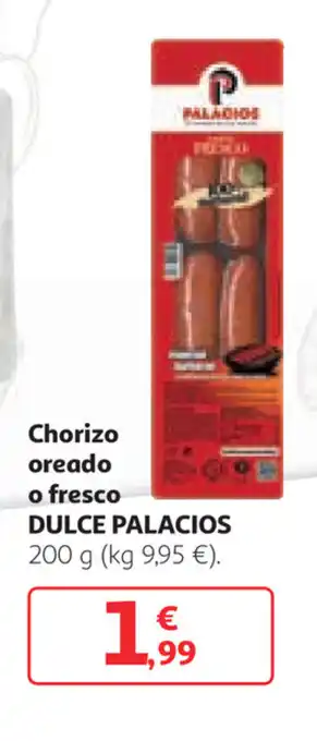 Alcampo Dulce Chorizo oreado o fresco 200g oferta
