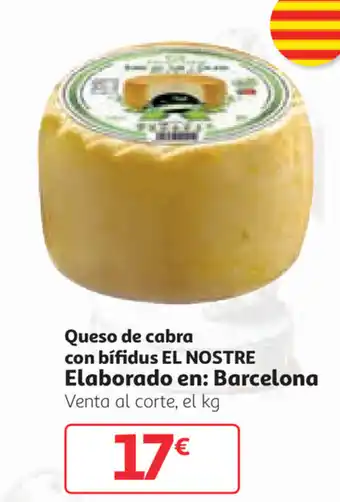 Alcampo El Nostre Queso de cabra con bifidus Elaborado en: Barcelona oferta