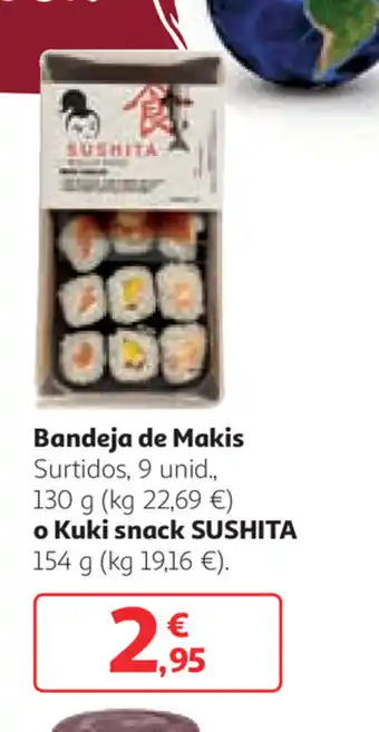 Alcampo Bandeja de Makis 130g o Kuki snack Sushita 154g oferta