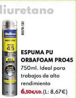 BricoCentro Espuma pu orbafoam pro45 oferta