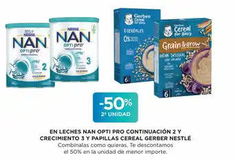 Hipercor Leches Nan Opti Pro Continuación 2 Y Crecimiento 3 Y Papillas Cereal Gerber Nestlé oferta