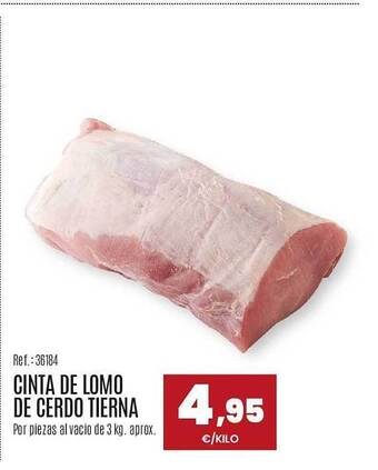 Makro Cinta de lomo de cerdo tierna oferta