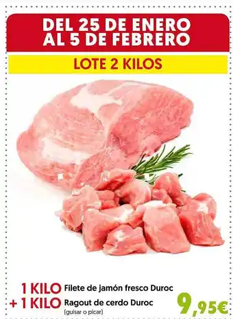 Hiper Usera Filete de jamón fresco duroc, ragout de cerdo duroc oferta